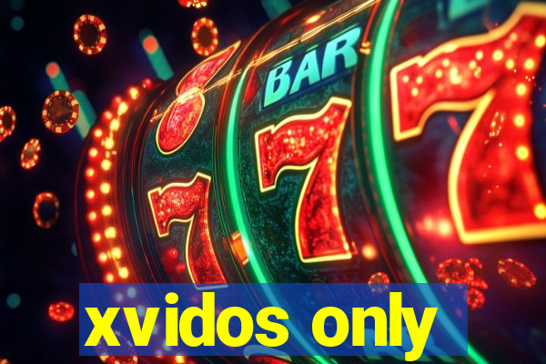 xvidos only